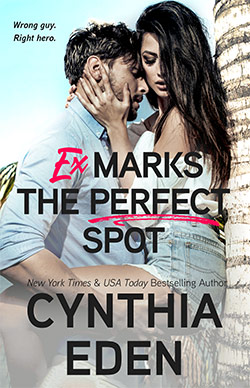Ex Marks The Perfect Spot by Cynthia Eden