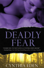 Deadly Fear by Cynthia Eden