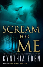 Scream For Me by Cynthia Eden