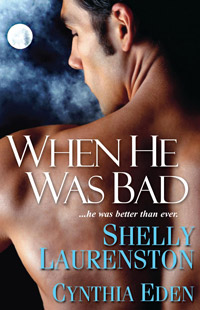 “Wicked Ways” in When He Was Bad by Cynthia Eden